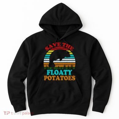 Save The Floaty Potatoes Hoodie