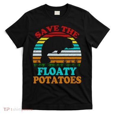 Save The Floaty Potatoes T-Shirt