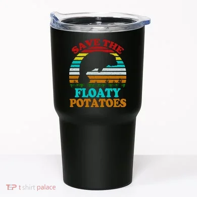 Save The Floaty Potatoes Tumbler