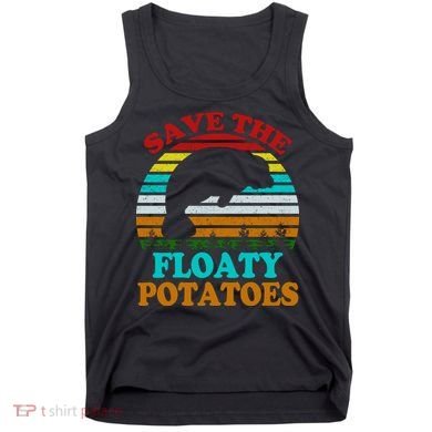 Save The Floaty Potatoes Tank Top