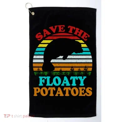 Save The Floaty Potatoes Golf Towel
