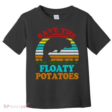 Save The Floaty Potatoes Toddler T-Shirt