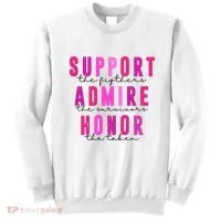 Support The Fighter Admire The Survivor Honor The Taken Cancer Awareness Sweatshirt thumb 0