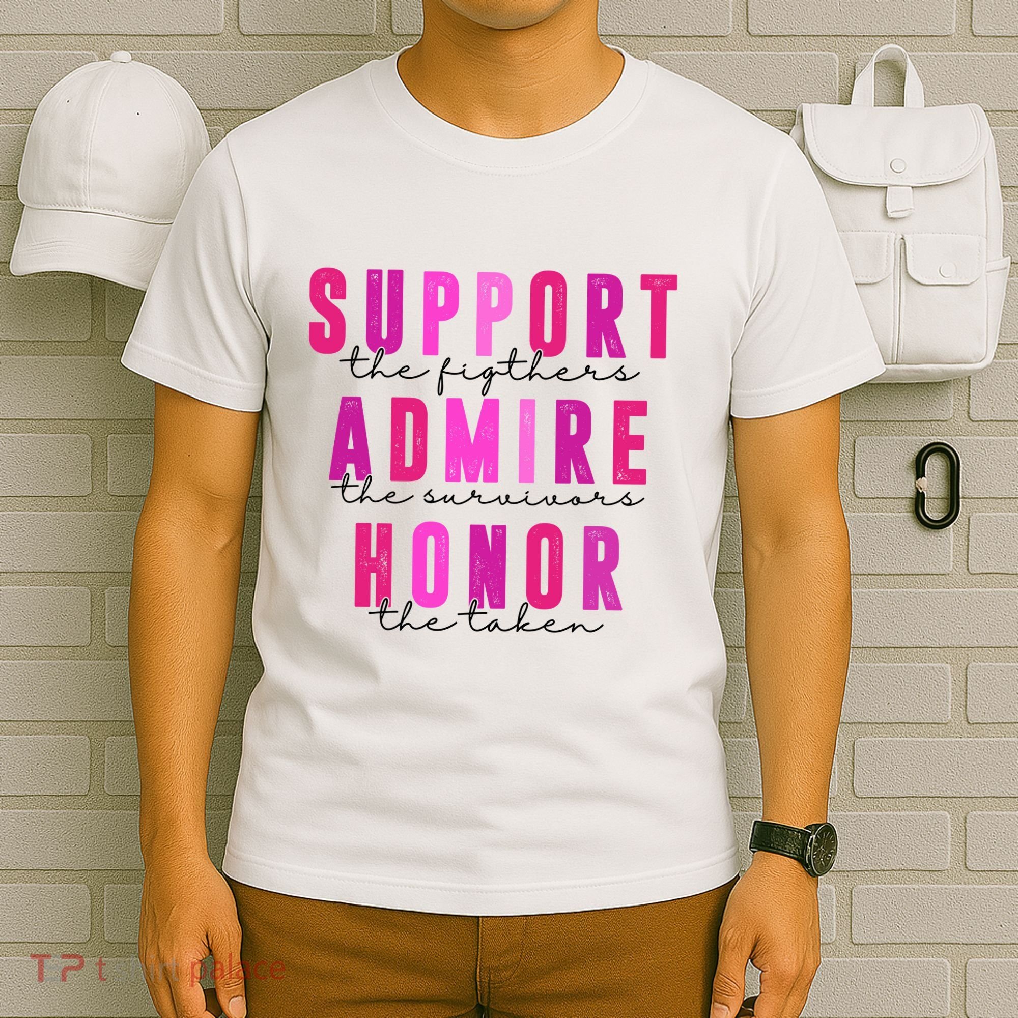 Support The Fighter Admire The Survivor Honor The Taken Cancer Awareness T-Shirt