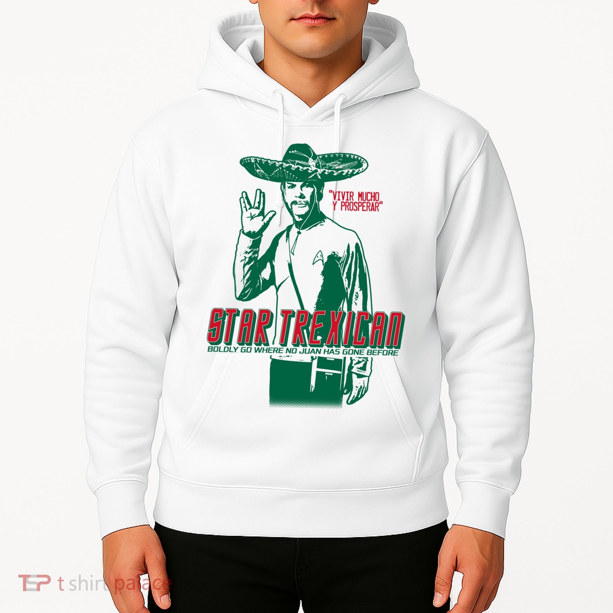 Star Trexican Funny Mexican Parody Prosperar Hoodie