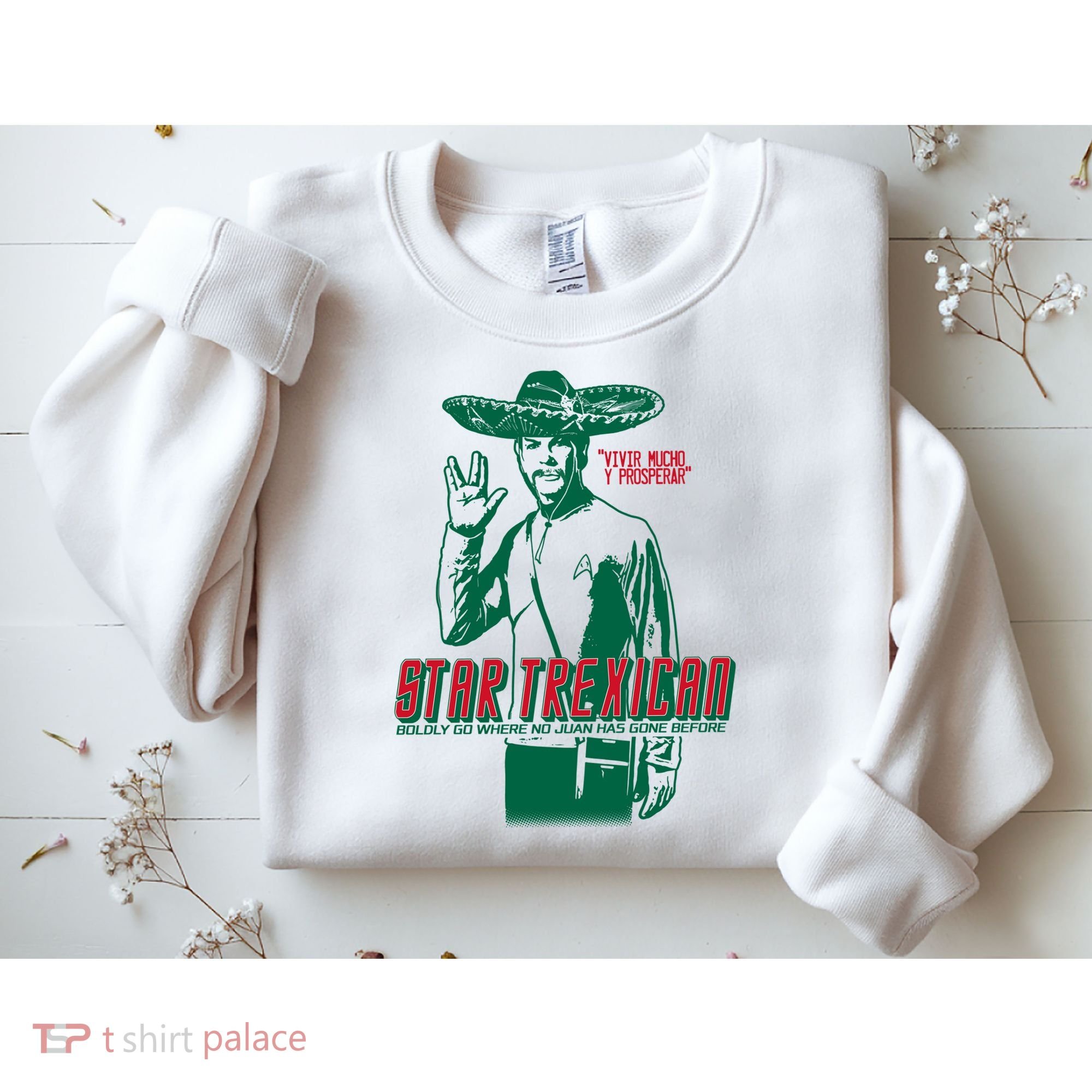 Star Trexican Funny Mexican Parody Prosperar Sweatshirt