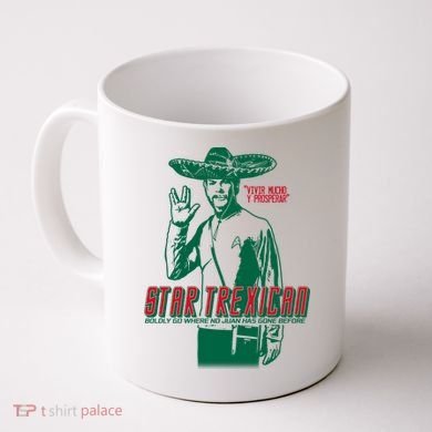 Star Trexican Funny Mexican Parody Prosperar Coffee Mug