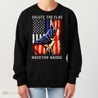 Salute The Flag Back The Badge Flag Police Hand Women's Sweatshirt thumb 0