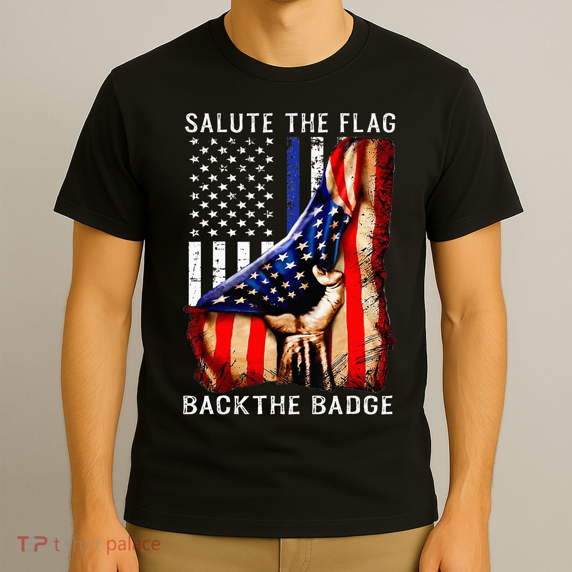 Salute The Flag Back The Badge Flag Police Hand T-Shirt