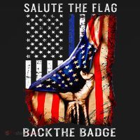 Salute The Flag Back The Badge Flag Police Hand T-Shirt thumb 7