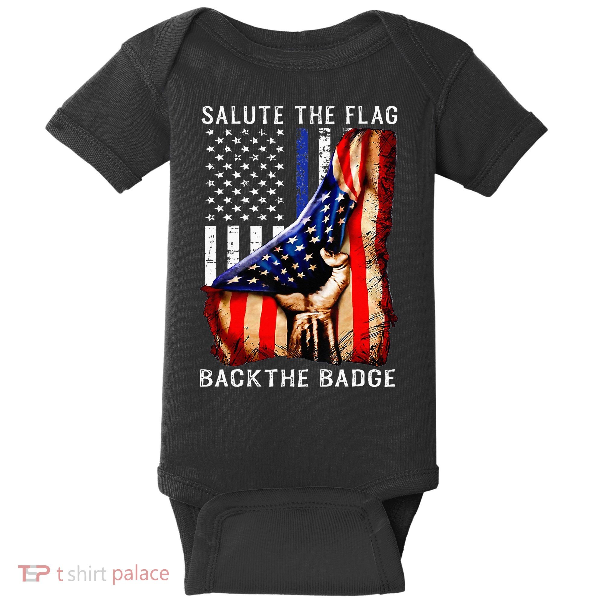 Salute The Flag Back The Badge Flag Police Hand Baby Bodysuit