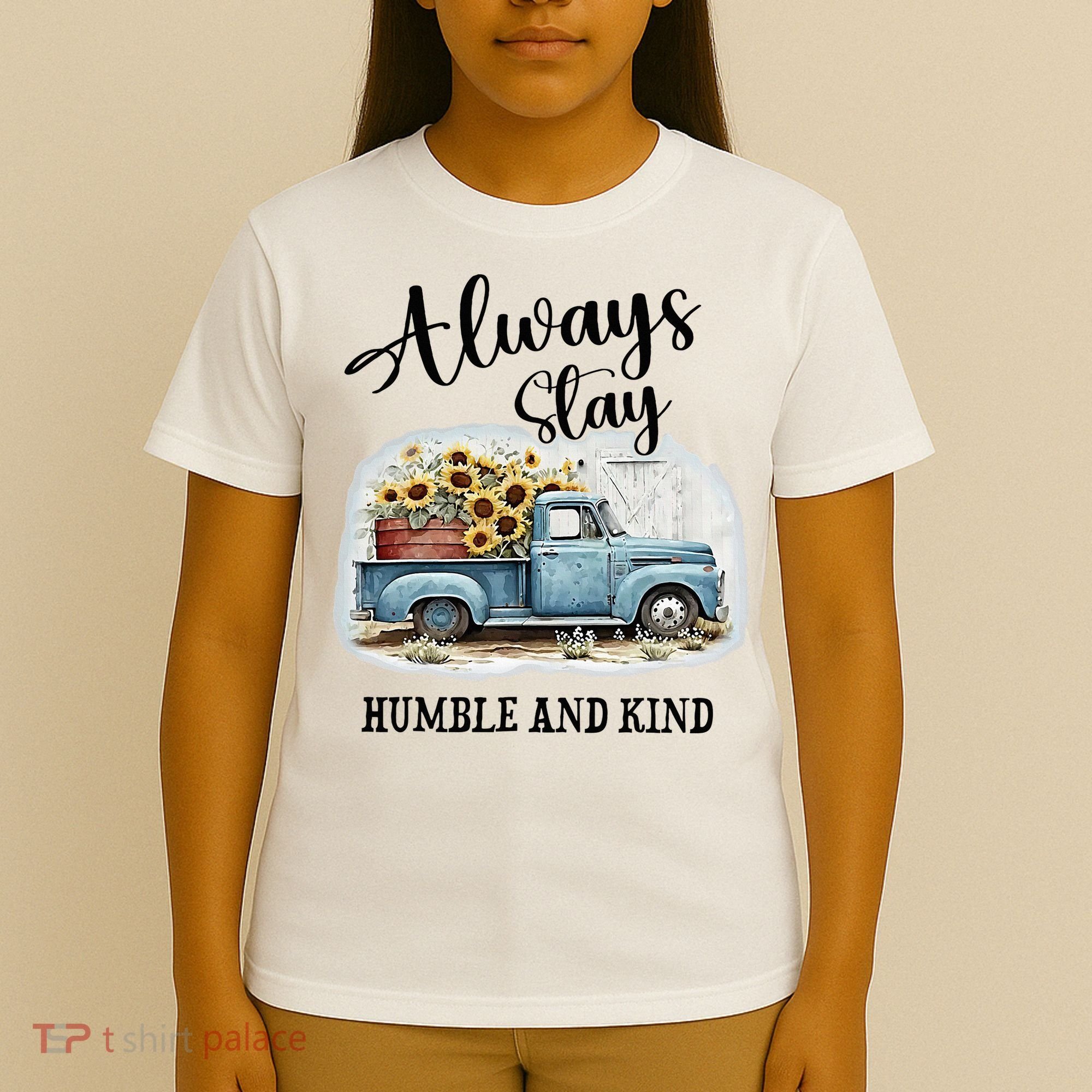Sunflower Truck Farm Always Stay Humble And Kind T-Shirt