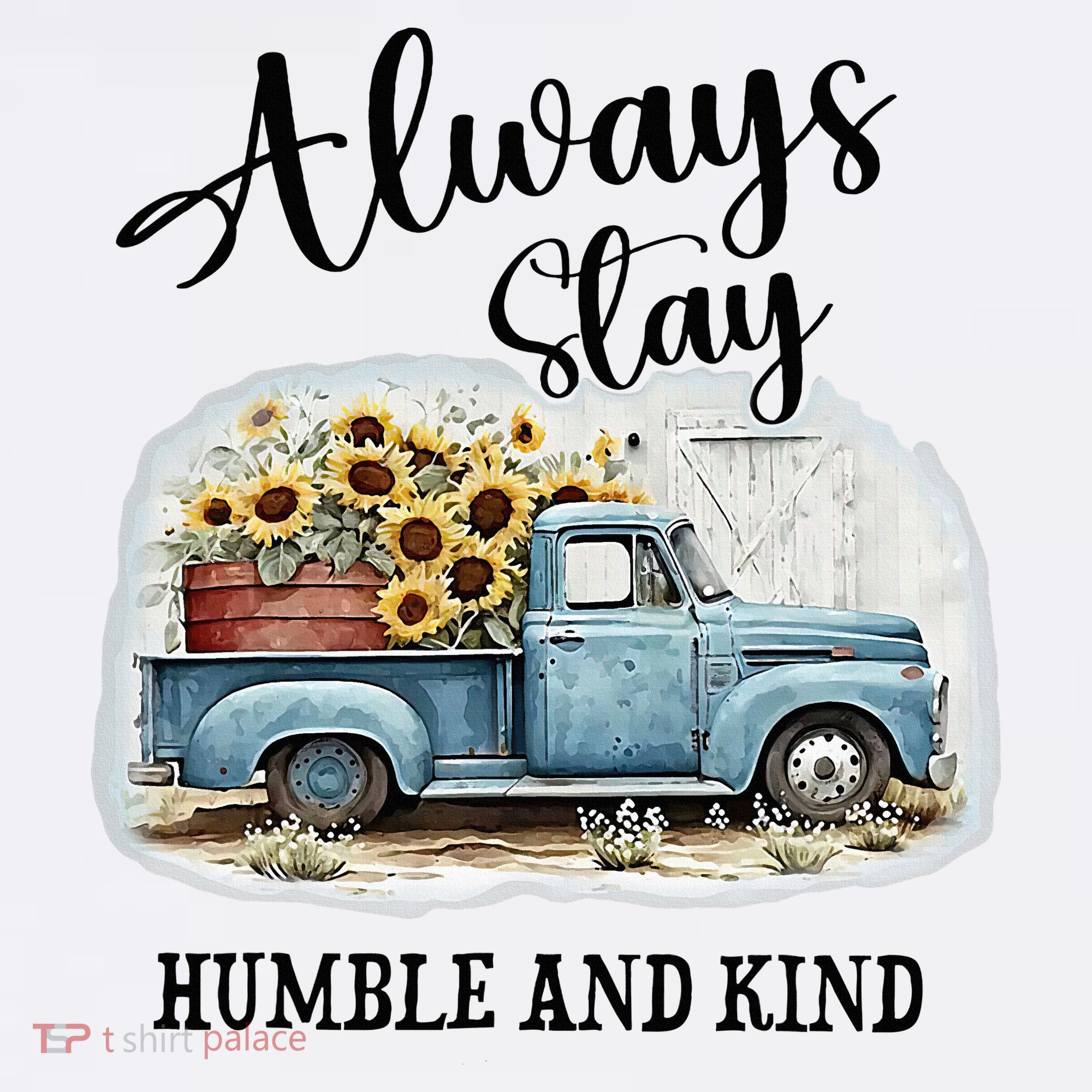 Sunflower Truck Farm Always Stay Humble And Kind Women's Tank Top
