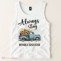 Sunflower Truck Farm Always Stay Humble And Kind Tank Top thumb 2