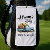 Sunflower Truck Farm Always Stay Humble And Kind Golf Towel thumb 2