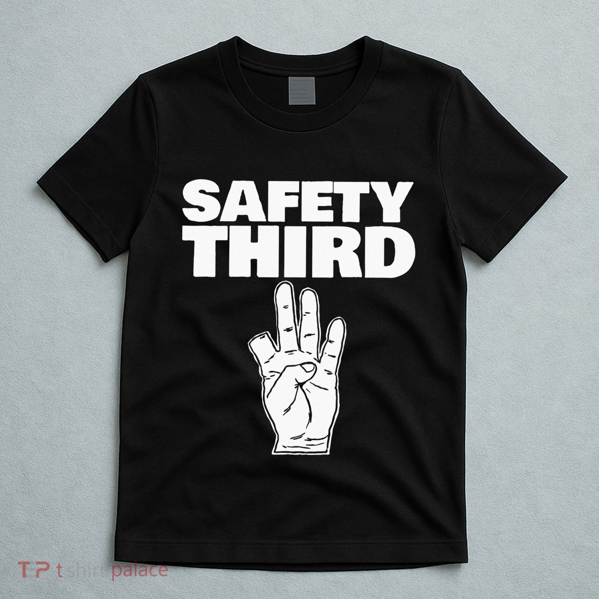 Safety Third Funny Missing Finger Safety Third T-Shirt