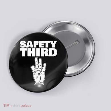 Safety Third Funny Missing Finger Safety Third Button