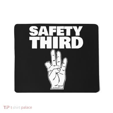 Safety Third Funny Missing Finger Safety Third Mousepad