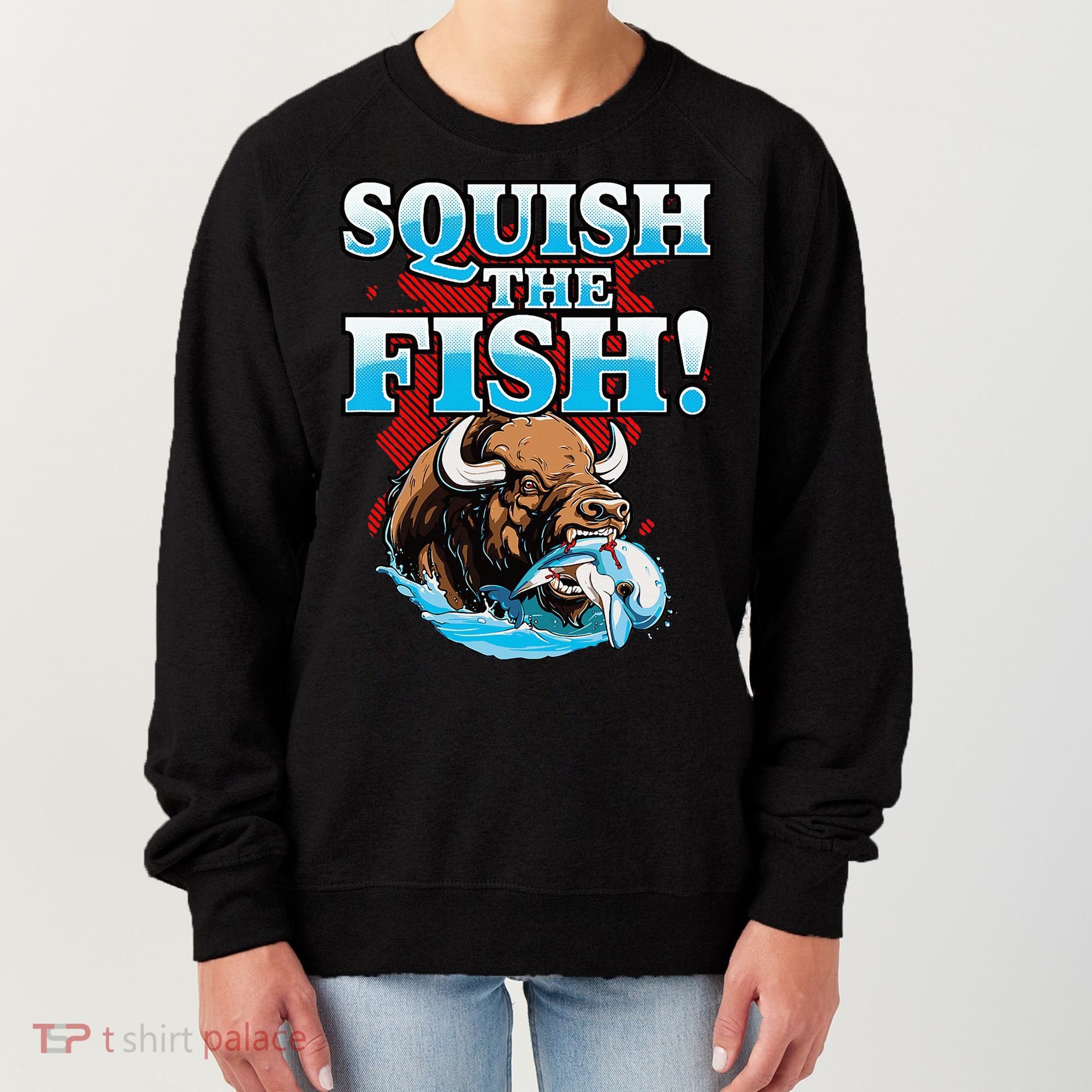 SQUISH THE FISH bison eating dolphin food chain fantasy Women's Sweatshirt