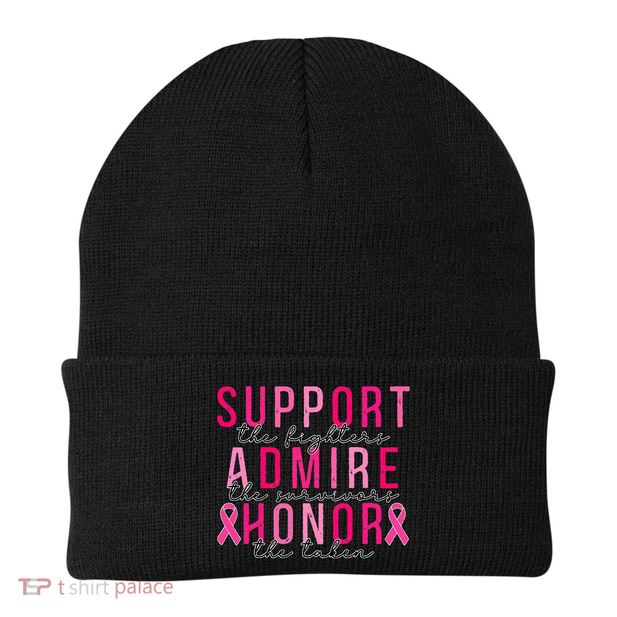 Support The Fighters Admire The Survivors Honor The Taken Beanie