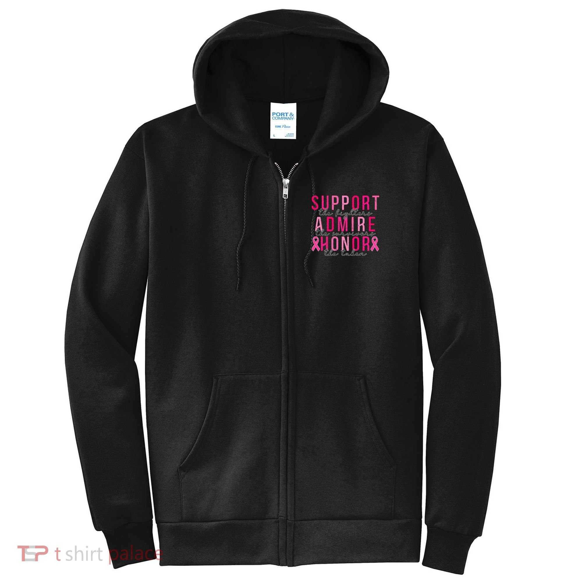 Support The Fighters Admire The Survivors Honor The Taken Full Zip Hoodie