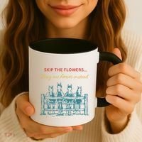 Skip The Flowers... Buy Me Horses Instead Coffee Mug thumb 3