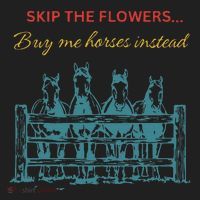 Skip The Flowers... Buy Me Horses Instead Beanie thumb 2