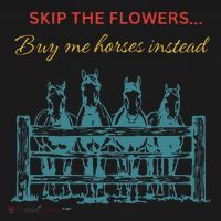 Skip The Flowers... Buy Me Horses Instead Women's Hoodie thumb 2