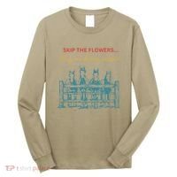 Skip The Flowers... Buy Me Horses Instead Long Sleeve Shirt thumb 0