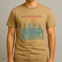Skip The Flowers... Buy Me Horses Instead T-Shirt thumb 3