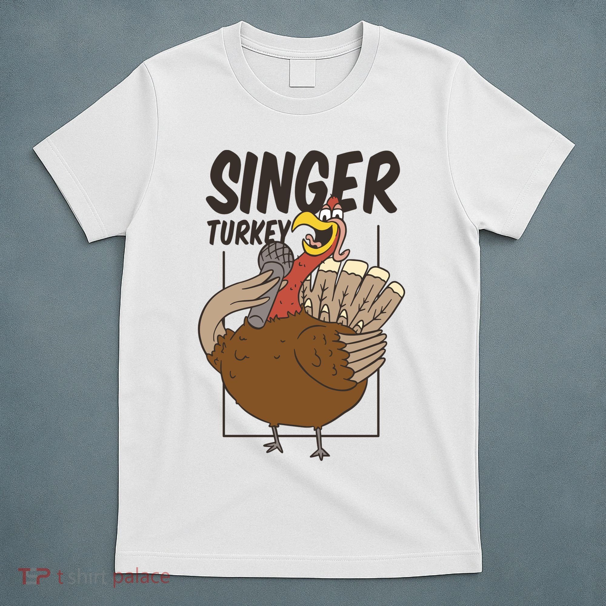 Singer Turkey Funny Thanksgiving T-Shirt