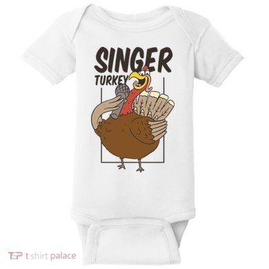 Singer Turkey Funny Thanksgiving Baby Bodysuit