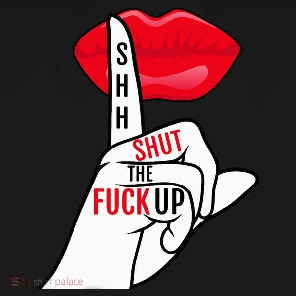 Shut The Fuck Up Toddler T-Shirt