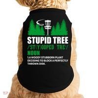 Stupid Tree Funny Disk Golf Definition Golfing Doggie Tank thumb 0