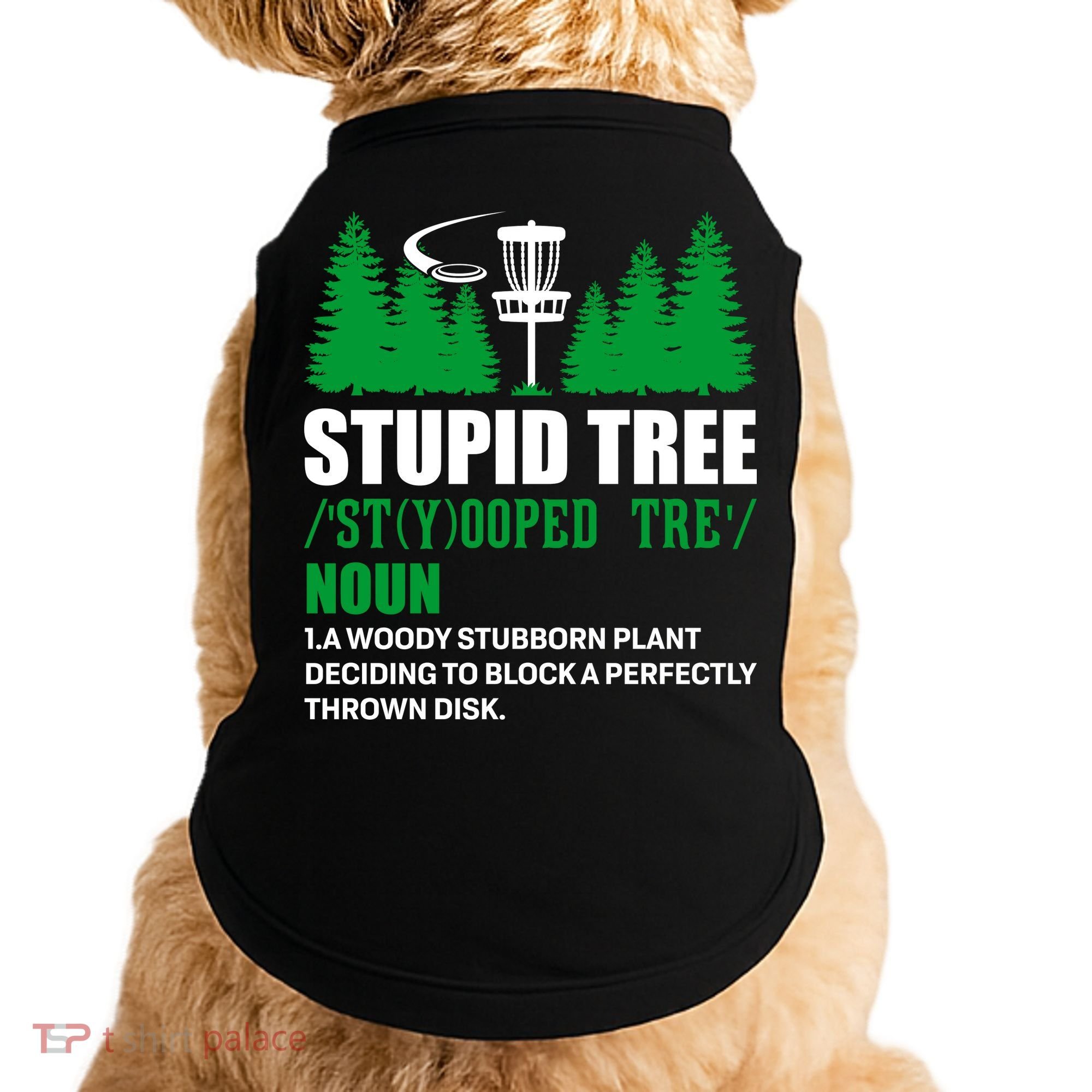 Stupid Tree Funny Disk Golf Definition Golfing Doggie Tank