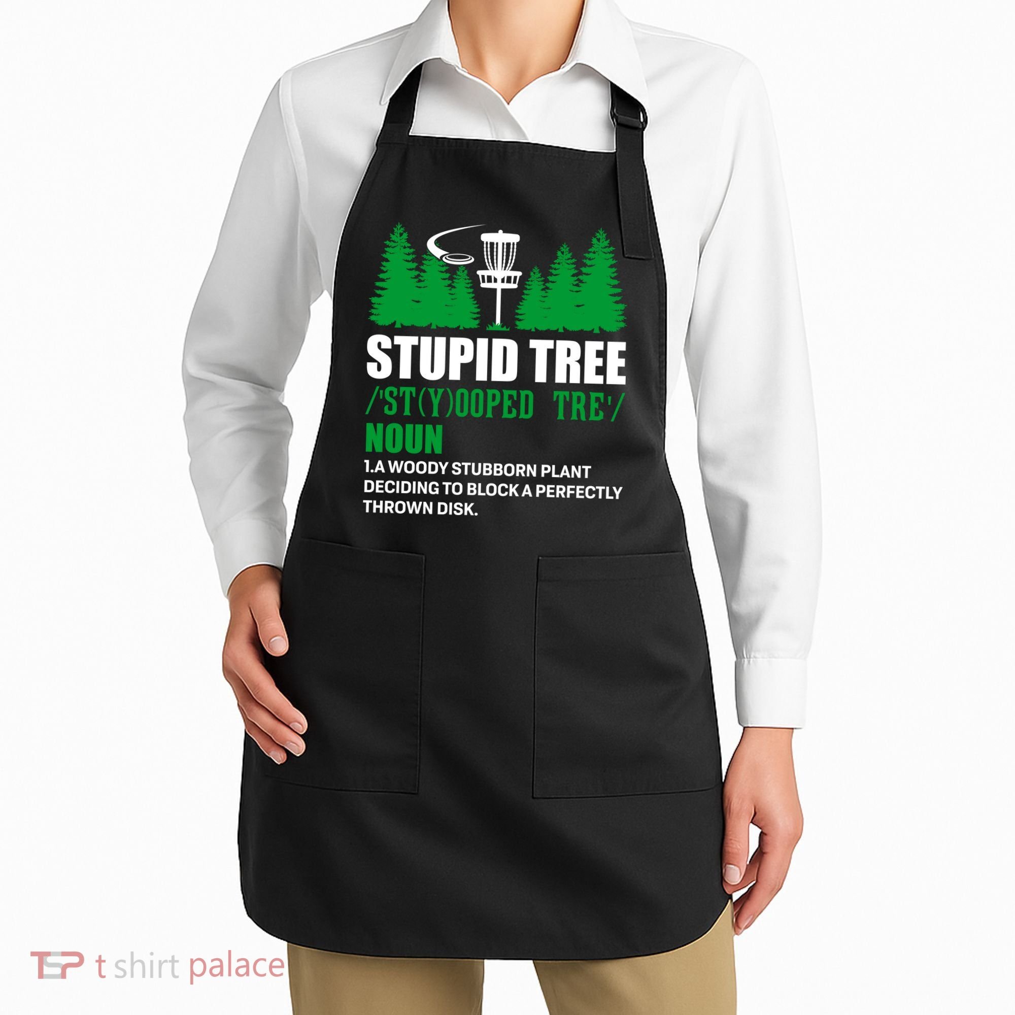 Stupid Tree Funny Disk Golf Definition Golfing Apron