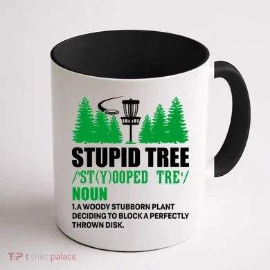 Stupid Tree Funny Disk Golf Definition Golfing Coffee Mug back