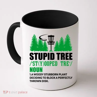 Stupid Tree Funny Disk Golf Definition Golfing Coffee Mug