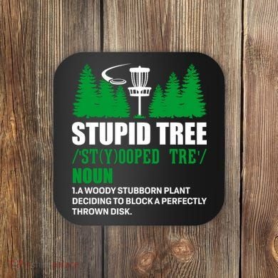 Stupid Tree Funny Disk Golf Definition Golfing Coaster