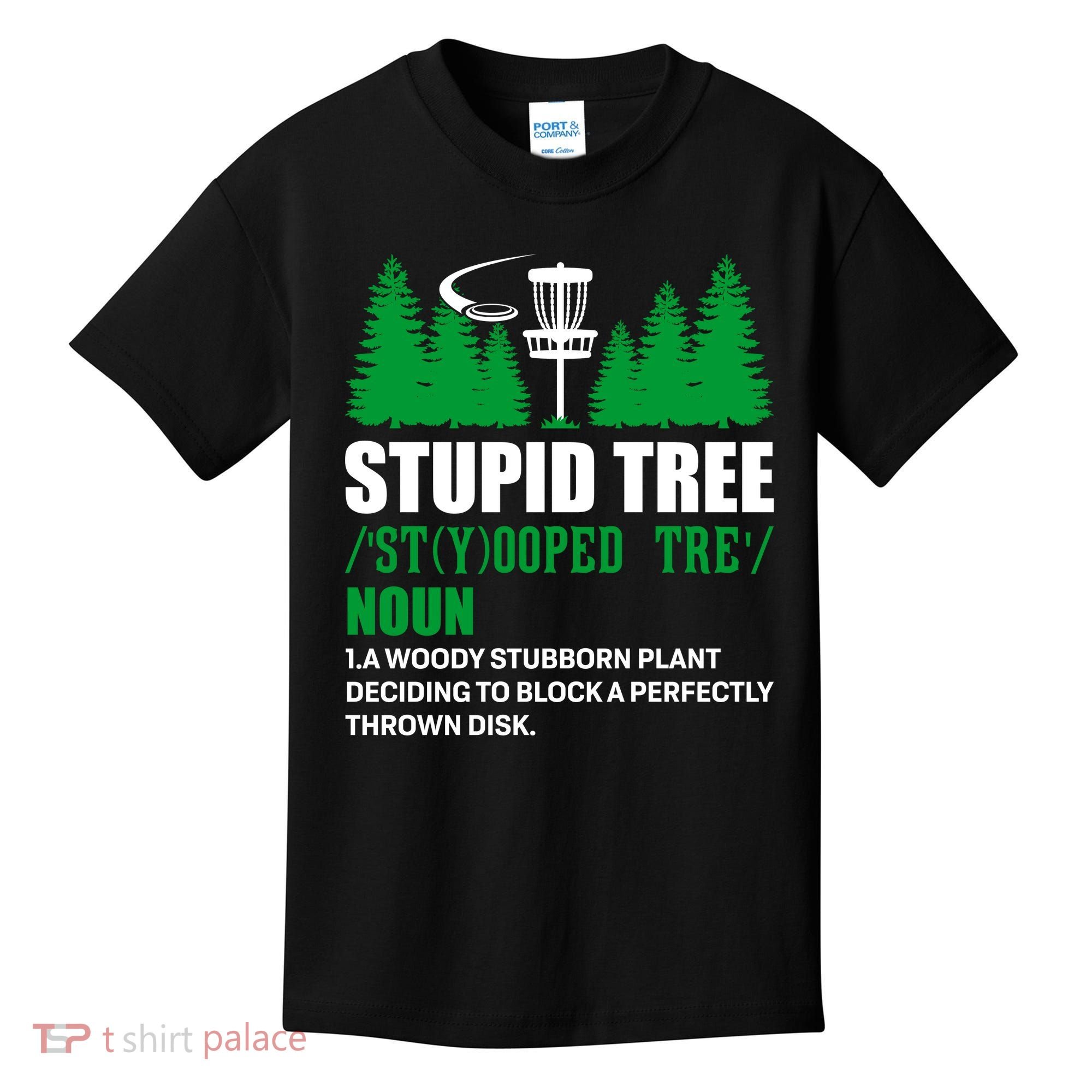 Stupid Tree Funny Disk Golf Definition Golfing Kids T-Shirt