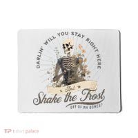 Shake The Frost Country Music Mousepad thumb 0