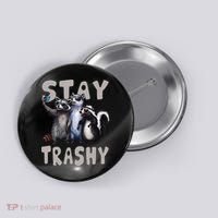Stay Trashy Funny Raccoon Opossum Skunk Button thumb 0