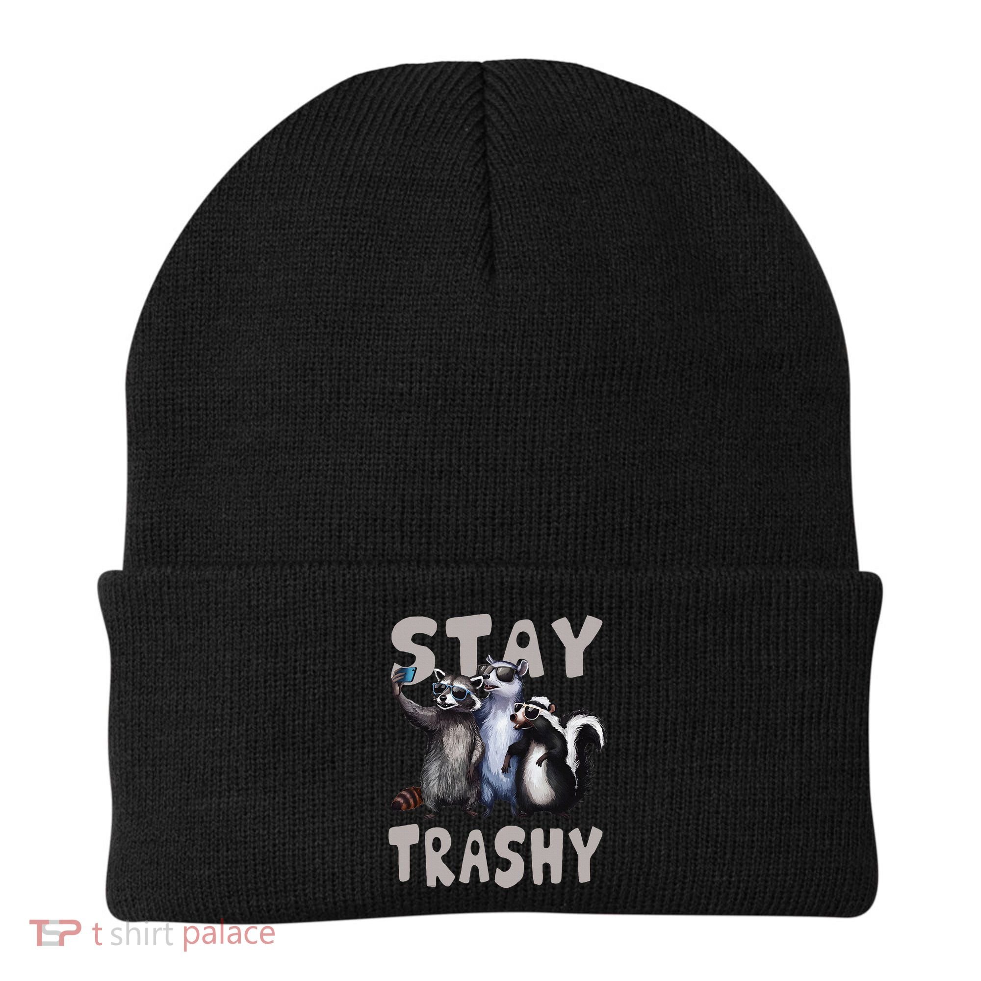 Stay Trashy Funny Raccoon Opossum Skunk Beanie