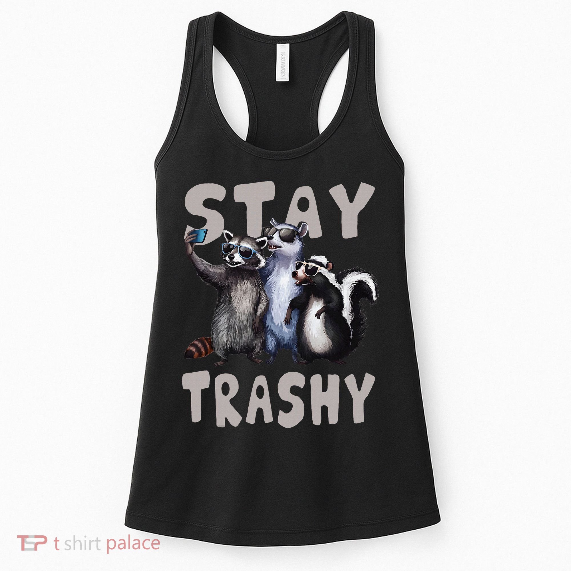 Stay Trashy Funny Raccoon Opossum Skunk Women's Tank Top