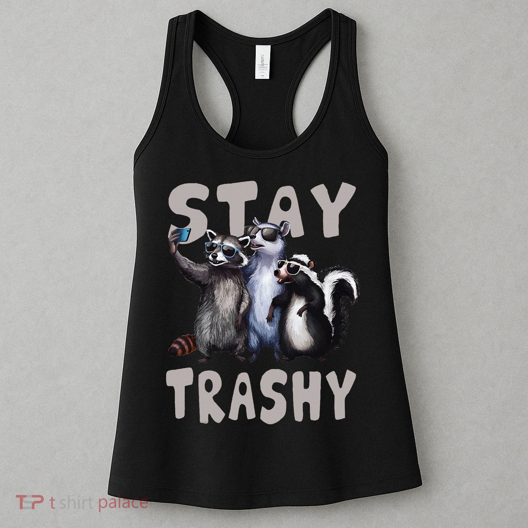 Stay Trashy Funny Raccoon Opossum Skunk Women's Tank Top