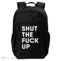 Shut The Fuck Up Backpack thumb 0