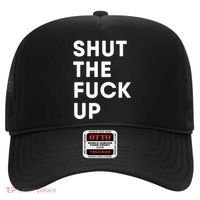 Shut The Fuck Up Hat thumb 0