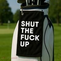 Shut The Fuck Up Golf Towel thumb 2