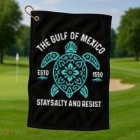 Stay The Gulf Of Mexico Be Salty And Resist Turtle Golf Towel thumb 1