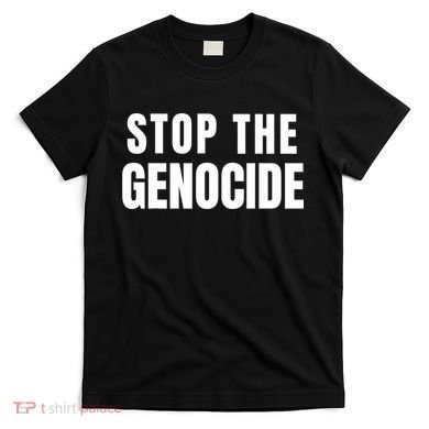 Stop The Genocide T-Shirt